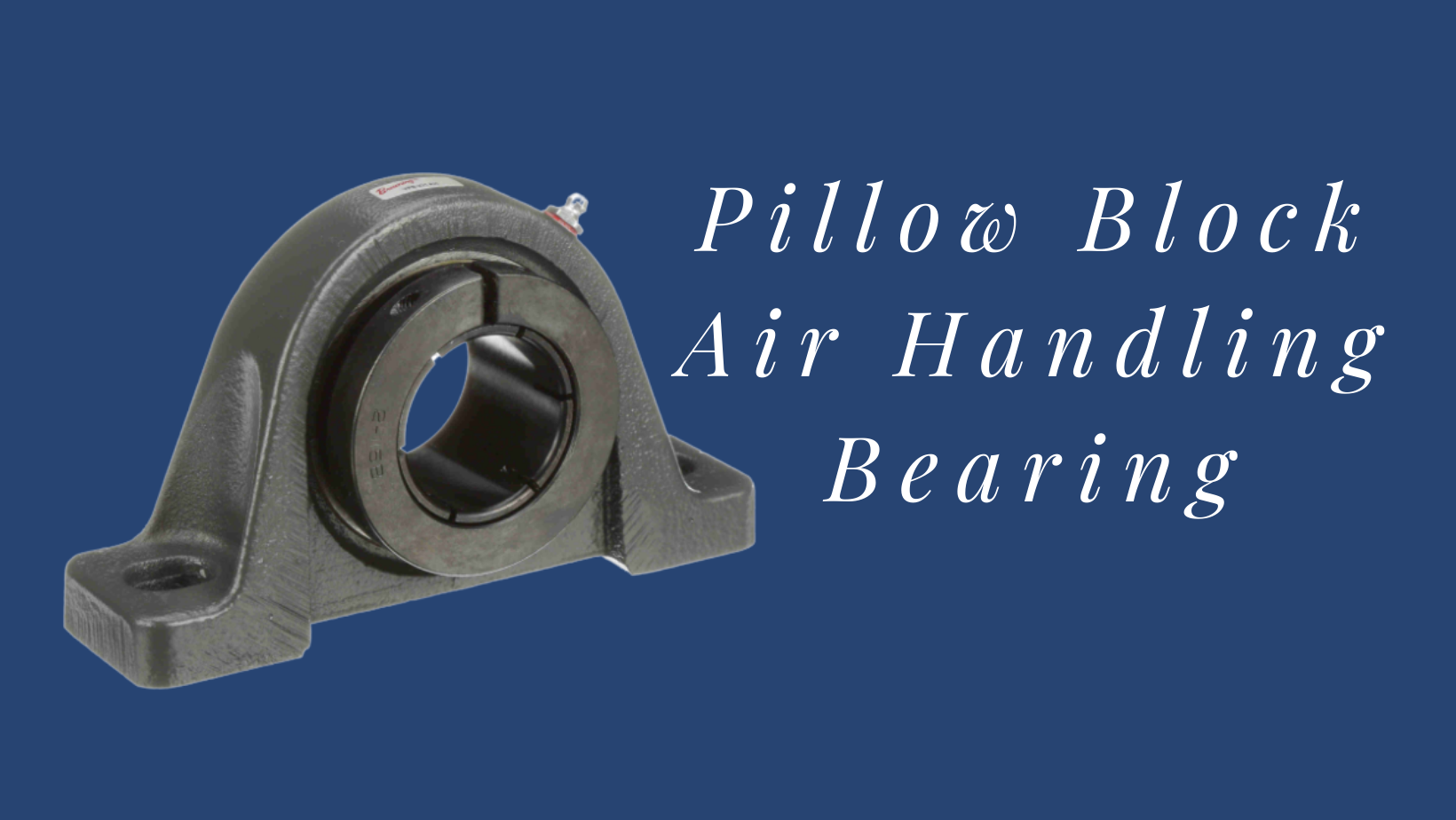 pillow-block-air-handling-bearing