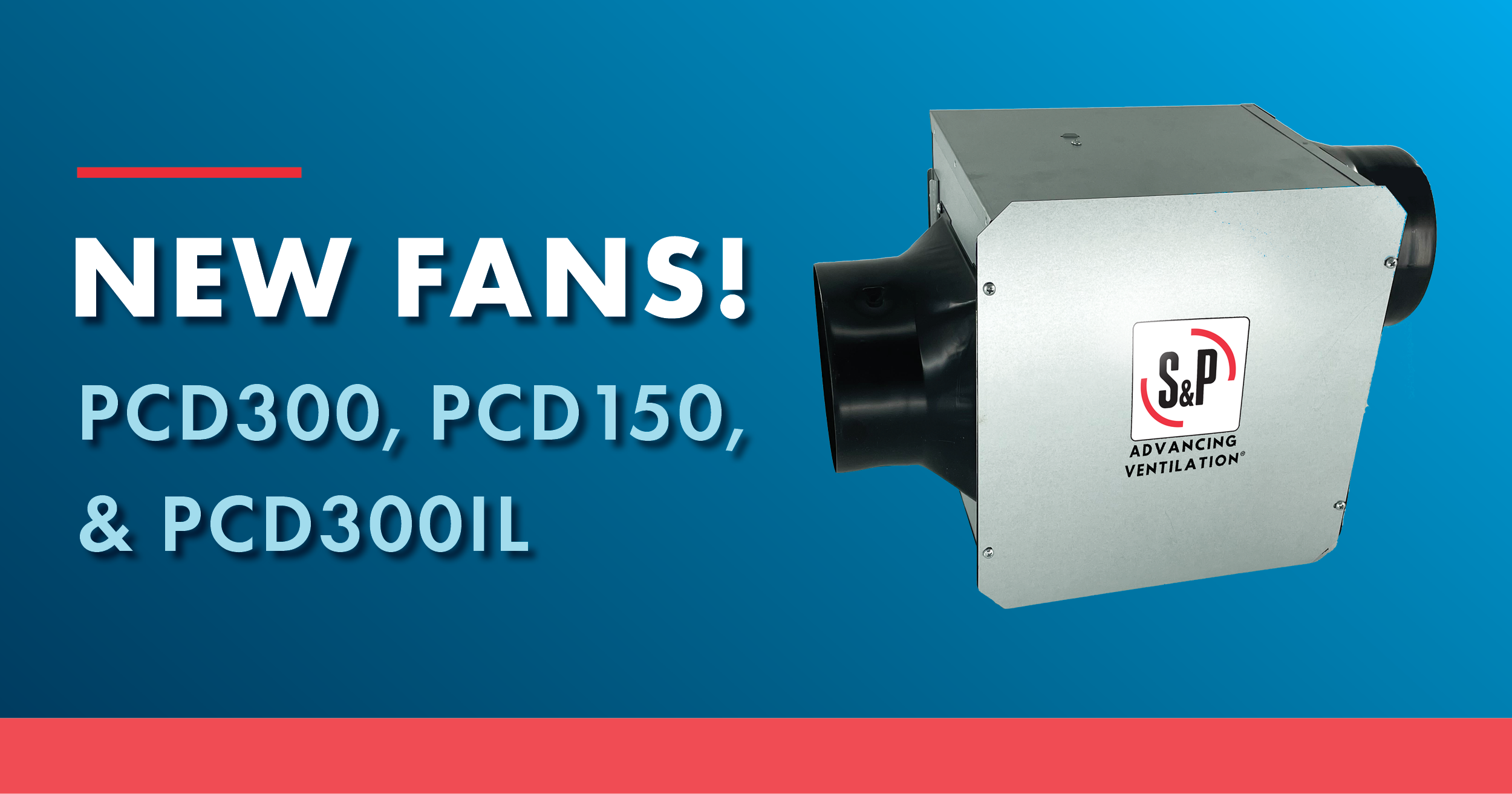 S&P USA Ventilation Systems Launches New Premium Choice Fans