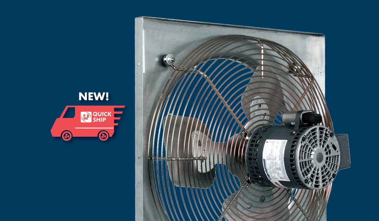 S&P USA Ventilation Systems Adds More Fans to its Popular Quickship Program